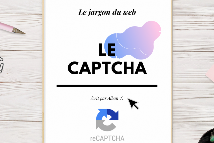 LE JARGON DU WEB : Le captcha